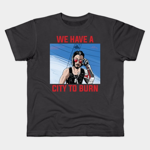 We Got A City To Burn Kids T-Shirt by BlackKnightProductions